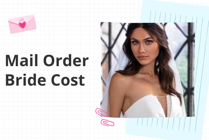 Mail Order Bride Cost in 2024: Everything That’s Included